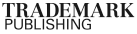 TRADEMARK PUBLISHING